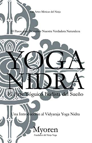Yoga Nidra: El Arte Yóguico Budista del Sueño