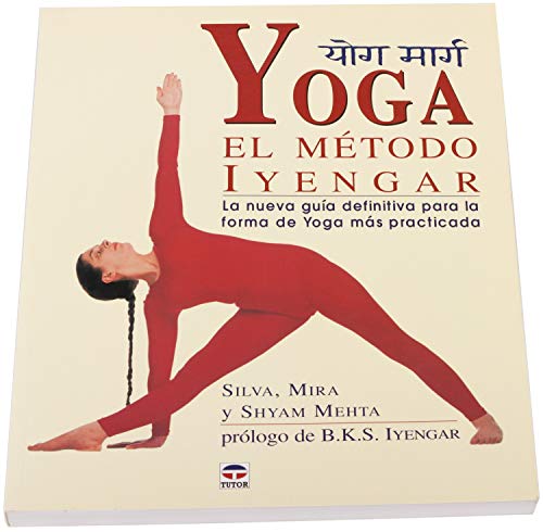 Yoga : el método Iyengar (GUIAS)